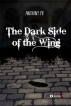 The Dark Side of the Wing
